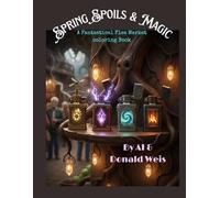 Spring Spoils and Magic: A Fantastical Flea Market Coloring Book