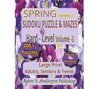 Spring Sudoku Puzzle Book with Mazes Series-1 - Hard Level | Volume 3: Hard Level Large Print Sudoku & Maze Brain Games for Adults, Seniors & Teens | ... this 3 Level Collection | Solutions Included