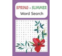 Spring - Summer Word Search Book: A Spring - Summer Themed Word Find Puzzle for Adults, Seniors, and Teens