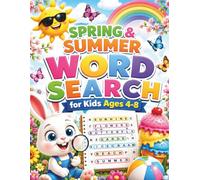 Spring & Summer Word Search for Kids Ages 4-8: 100 Easy Seasonal Puzzles with Spring, Summer, Easter, Valentine and Nature Words for Early Learners