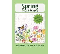 Spring Themed Word Search Puzzle Book: Word Searches with Easy to Read Print about Spring, Spring Weather, Spring Nature and More | 6 X 9 inches , 110 ... Vacations, and Free Times ... Anxiety Relief