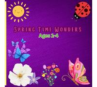 Spring Time Wonders: Educational Coloring Pages with Flowers for Toddler to Preschool Ages 1-4