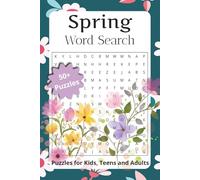 Spring Time Word Search Puzzle Book: Spring is on the way! Relax and enjoy Spring, Easter, Flowers, in this Word search book with 50+ puzzles for Adults, Teens, Kids and Seniors!