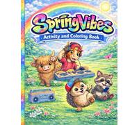 Spring Vibes: Activity and Coloring Book