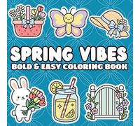 Spring Vibes Coloring Book: Bold & Easy, Cozy Spring & Easter Scenes with Thick Lines