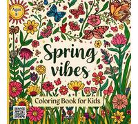 SPRING VIBES COLORING BOOK FOR KIDS AGES 8+: Intricate Spring Landscapes with Flowers, Birds & Easter Joy - A Relaxing and Creative Coloring Adventure for Kids Ages 8+