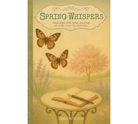SPRING WHISPERS: A Nostalgic Dot Grid Journal with Vintage Collages and Dotted Pages on Aged Paper (6" x 9", 140 Pages), Perfect for Bullet Journaling, Creative Planning, Writing & Sketching