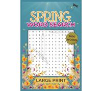 Spring Word Search: 100 Large Print Puzzles for Relaxing Seasonal Fun (2000 Words)