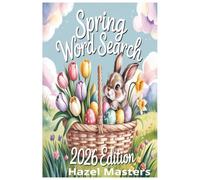 Spring Word Search: A Relaxing Spring Word Search Book: The Ultimate Collection of Word Search Puzzles Spring Edition for the 2026 Season