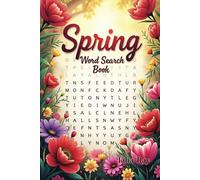 Spring Word Search Book: Spring Themed Word Find Puzzle Book for Seniors, Adults and Teens, Large Print 1,000 + words, 6x9 inches, Relaxing Wordsearch with Solutions, Perfect for Easter Gift