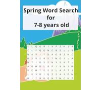 Spring Word Search for 7-8 Years Old: A Puzzle Book to Build Vocabulary, Focus, and Independent Learning at Home for Children