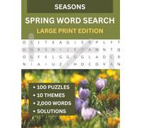 Spring Word Search for Adults: 100 Large Print Puzzles of Flowers, Gardens, Easter and Springtime for Adults and Seniors