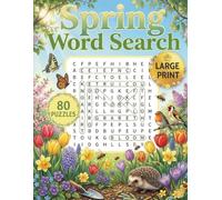 Spring Word Search for Adults Large Print: 80 Themed Puzzles, Coloring Pages & Mazes | A Relaxing Brain Workout to Celebrate the Season