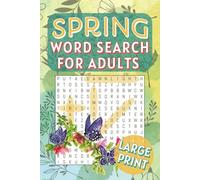 Spring Word Search for Adults: Large Print Word Search Book About Easter, Nature, Gardening and More | 6X9 Inches, 110 Pages, 55 Puzzles | Perfect Gift for Vacations & Holidays