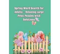 Spring Word Search for Adults - Relaxing Large Print Puzzles with Solutions