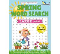 Spring Word Search Puzzle Book: Spring Word Search. Relax, Unwind, Sharpen the Mind. LARGE PRINT! 8.5 x 11 in. Great for Holidays, Vacations, Hobbies, & Free Time!
