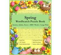 Spring Word Search Puzzle Book: Themed Word Searches with Large Print about Spring, for Seniors, Adults, Teens | 8.5 x 11 inches, 163 pages, 4000+ words | ... Perfect Gift for Blooming Season Joy
