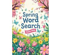 Spring Word Search Puzzle Book: Word Searches with Easy to Read Print about Spring, Gardening, Easter and More I 6x9 inches, 110 pages I 50+ Puzzles … Gift for Vacations, Holidays and Free Times