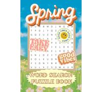 Spring Word Search Puzzle Book: Word Searches with Easy to Read Print About Spring, Plants, Flowers, Garden and More |6x9 inches, 110 pages| 50+ Puzzles