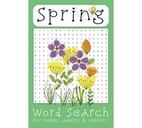 Spring Word Search: Word Searches with Easy to Read Print about Spring, Flowers, Plants and More | 6x9 inches, 110 pages | 50+ puzzles ... For Vacations, Holidays, and Free Times