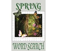 Spring Word Search: Word Searches with Easy-to-Read Print about Spring, Wildlife and more for All Ages l 6x9 inches, 110 Pages l 50+ Puzzles...Gift for Vacations, Holidays, and Free Time.