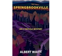 Springbrookville: An LT Nichols Mystery: 3