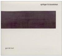 Springer & Ducommun - Germinal