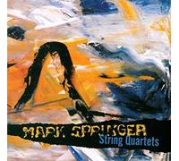 SPRINGER, MARK - STRING QUARTETS