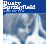 Springfield,Dusty - Blue for You