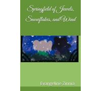 Springfield of Jewels, Snowflakes, and Wind