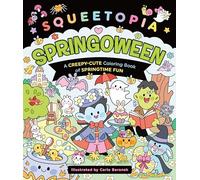 Springoween: A Creepy-cute Coloring Book of Springtime Fun