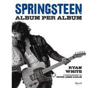 Springsteen – Album per album – Rizzoli Cucine
