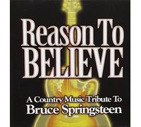 Springsteen, Bruce.=trib= - REASON TO BELIEVE -..