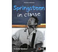 Springsteen in classe. Spunti didattici a partire dalle canzoni del Boss