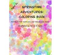 Springtime Adventures: Coloring Fun!: Perfect for Toddlers and Preschool Kids