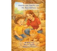 Springtime at Pine Hollow with The Heart of Pine Hollow, Easter Series - Book 2 - Amanda and Timothy and the Barn Kittens: Gentle Springtime Story of ... and Springtime Farm, Story for Young Readers