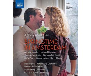 Springtime in Amsterdam (A Film By Christof Loy) - AA.VV.