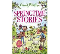 Springtime Stories: 30 classic tales