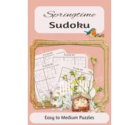 Springtime Sudoku: A clean, easy-to-read layout Puzzle Book with 4 puzzles per page | Over 200 Puzzles! | Easy to Medium Difficulty
