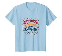 Sprinkle Kindness Like Confetti - Citazione ispiratrice Maglietta, Bambini, Celeste, 4 Anni