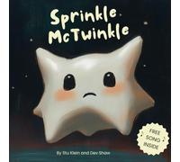 Sprinkle McTwinkle: A Social, Emotional Book About Self Confidence and Acceptance