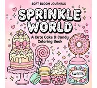 Sprinkle World: A Cute Cake & Candy Coloring Book