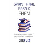 Sprint Final para o ENEM: A Estratégia dos Aprovados nas Semanas Finais de Preparação