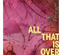 Sprints All That Is Over (Vinyl LP) 12" Album Coloured Vinyl