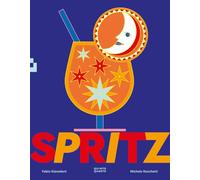 Spritz. Ediz. illustrata