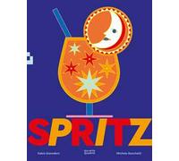 Spritz. Ediz. illustrata
