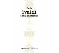Spritz et circenses - Ivaldi Paola