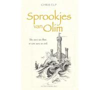 Sprookjes van Olim: van eens een keer, er was eens en ooit