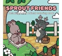 Sprout Friends: Relaxing & Fun Animal Coloring Book