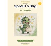 Sprout's Bag: A Decodable -ag Family Phonics Reader for Beginning Readers, Ages 4-6